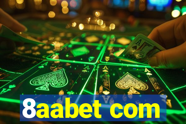 8aabet com